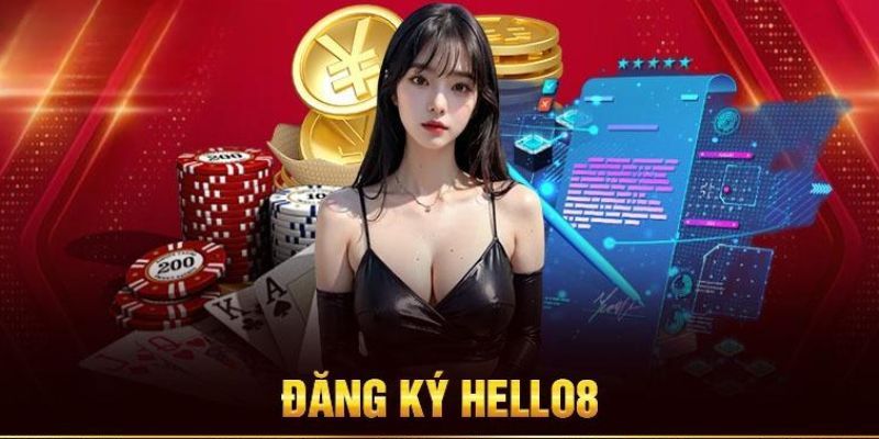 Những điều kiện cần khi đăng ký HELLO88